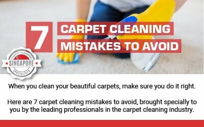 seven carpet cleaning mistakes to avoid singapore